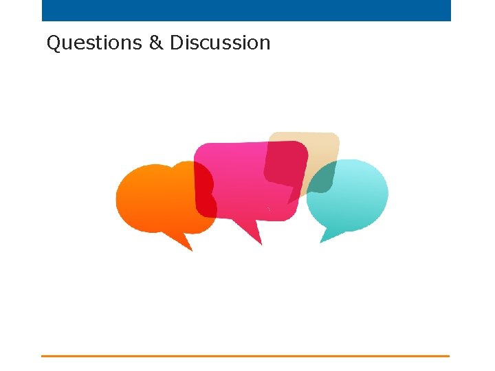 Questions & Discussion 