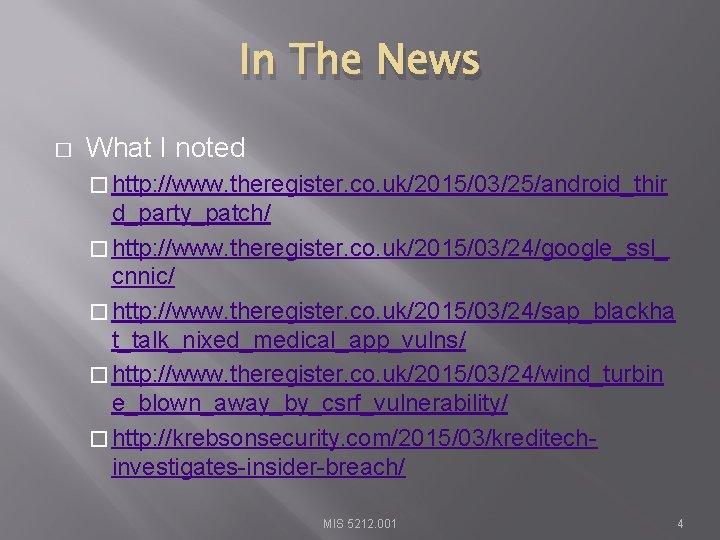 In The News � What I noted � http: //www. theregister. co. uk/2015/03/25/android_thir d_party_patch/