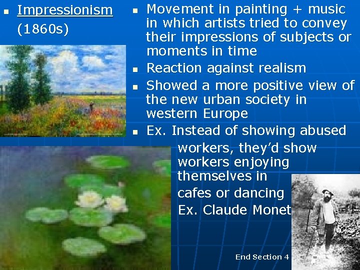 n Impressionism (1860 s) n n Movement in painting + music in which artists