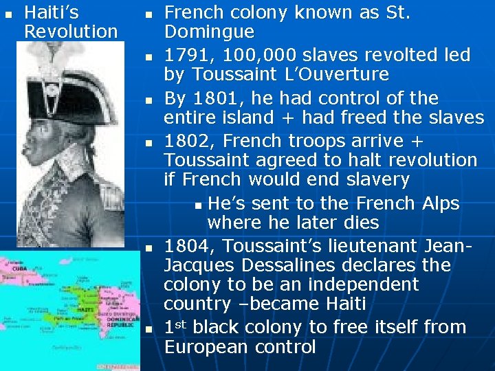 n Haiti’s Revolution n n n French colony known as St. Domingue 1791, 100,