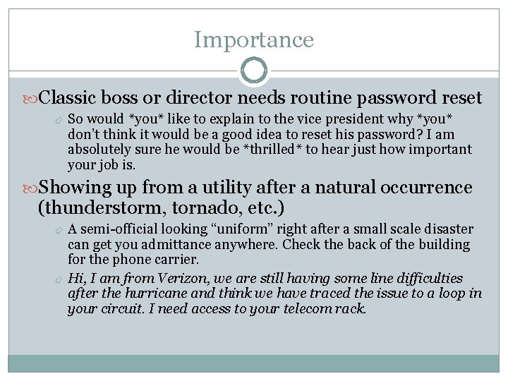 Importance Classic boss or director needs routine password reset So would *you* like to