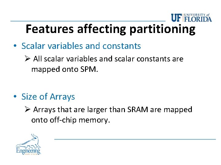 Features affecting partitioning • Scalar variables and constants Ø All scalar variables and scalar Features affecting partitioning • Scalar variables and constants Ø All scalar variables and scalar
