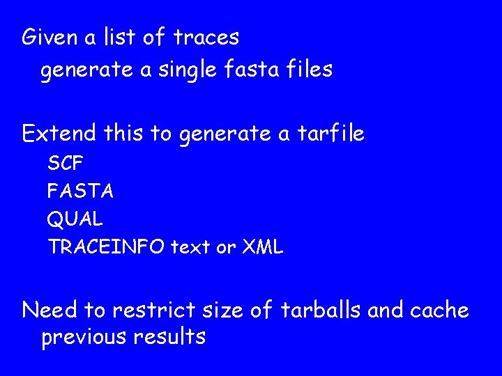 Given a list of traces generate a single fasta files Extend this to generate