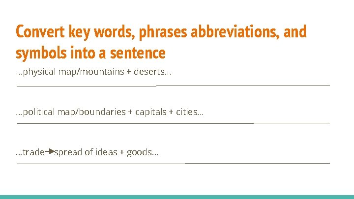 Convert key words, phrases abbreviations, and symbols into a sentence. . . physical map/mountains