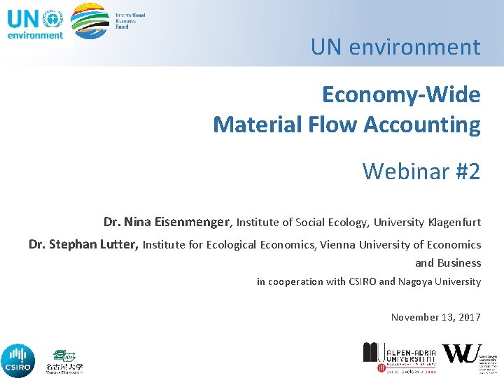 UN environment Economy-Wide Material Flow Accounting Webinar #2 Dr. Nina Eisenmenger, Institute of Social