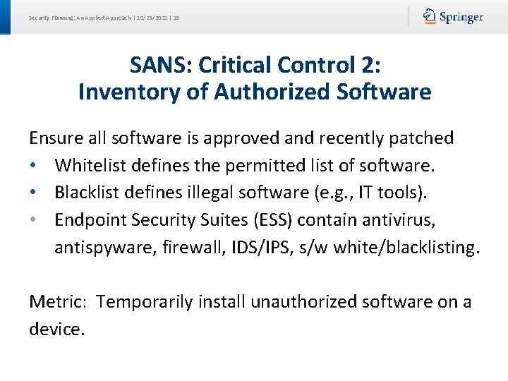 Security Planning: An Applied Approach | 10/25/2021 | 19 SANS: Critical Control 2: Inventory