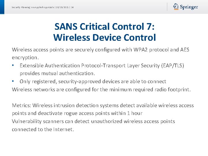 Security Planning: An Applied Approach | 10/25/2021 | 24 SANS Critical Control 7: Wireless