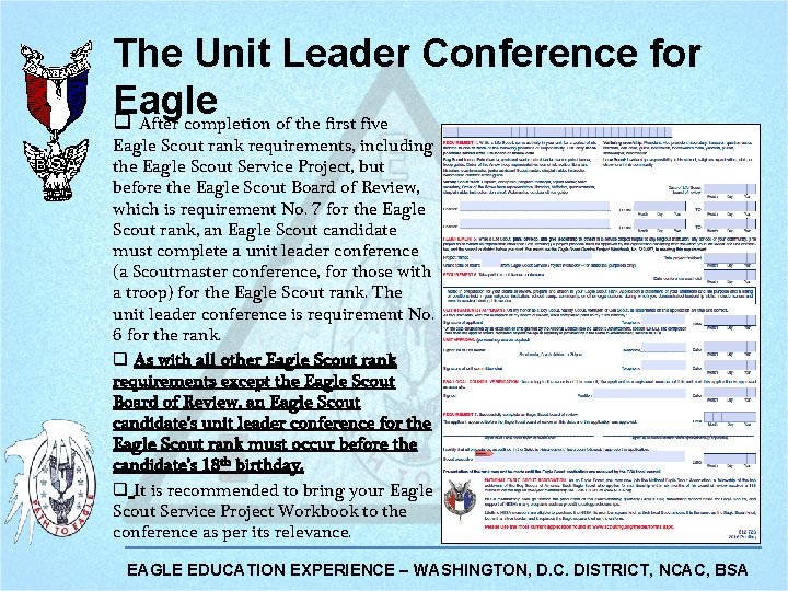 The Unit Leader Conference for Eagle q After completion of the first five Eagle The Unit Leader Conference for Eagle q After completion of the first five Eagle