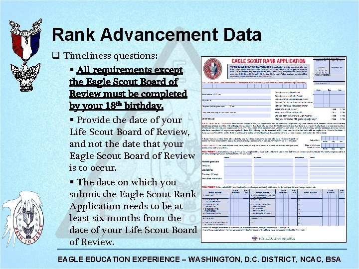 Rank Advancement Data q Timeliness questions: § All requirements except the Eagle Scout Board Rank Advancement Data q Timeliness questions: § All requirements except the Eagle Scout Board