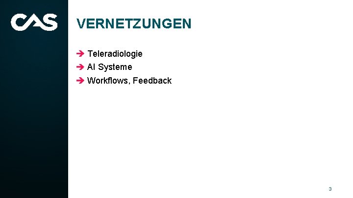 VERNETZUNGEN Teleradiologie AI Systeme Workflows, Feedback 3 
