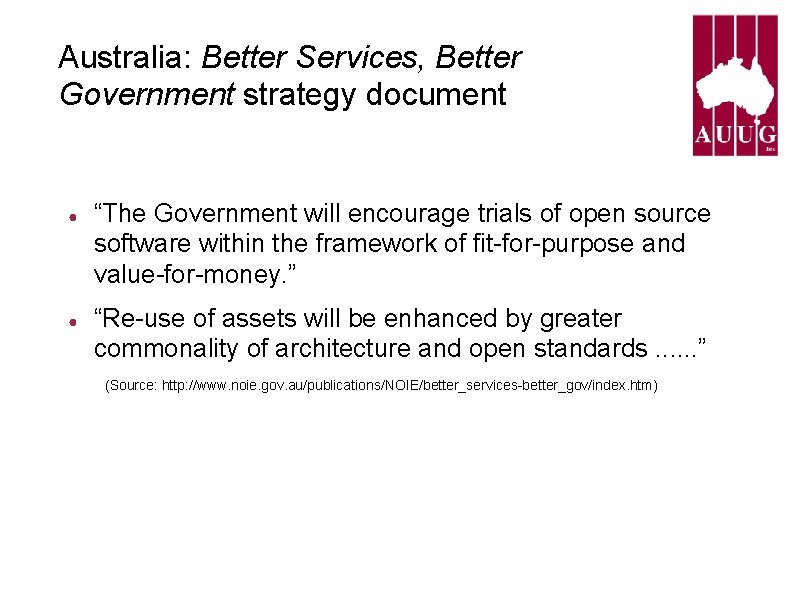Australia: Better Services, Better Government strategy document ● ● “The Government will encourage trials Australia: Better Services, Better Government strategy document ● ● “The Government will encourage trials