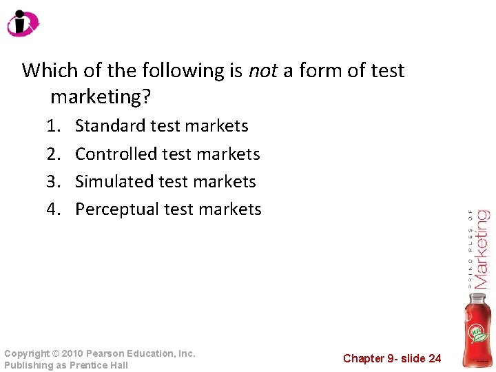 Which of the following is not a form of test marketing? 1. 2. 3.