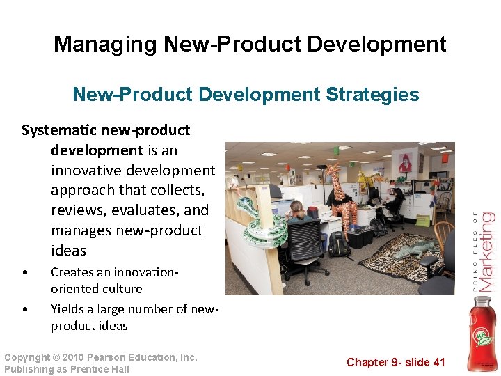 Managing New-Product Development Strategies Systematic new-product development is an innovative development approach that collects,