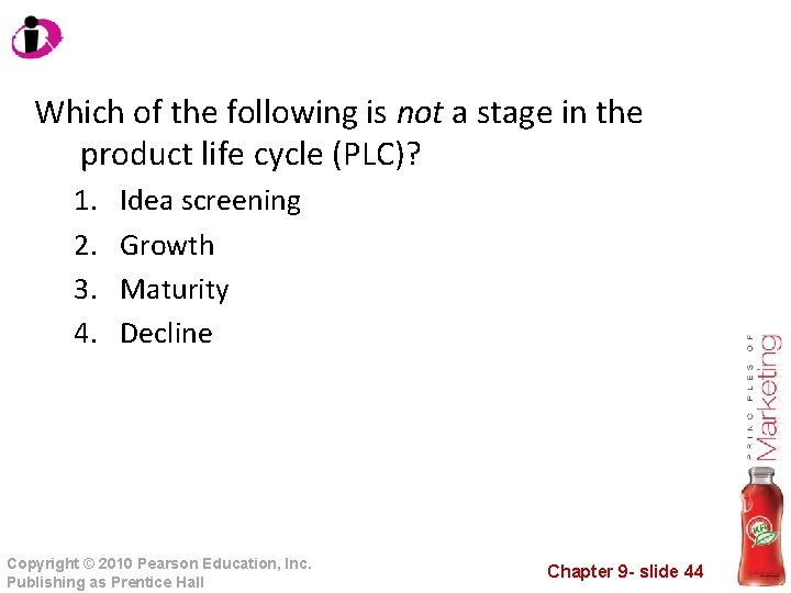 Which of the following is not a stage in the product life cycle (PLC)?