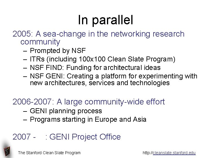 In parallel 2005: A sea-change in the networking research community – – Prompted by