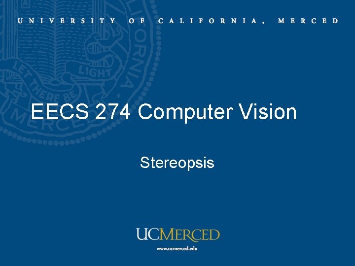 EECS 274 Computer Vision Stereopsis 