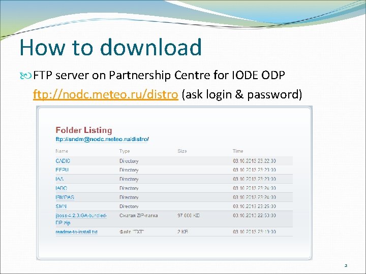 How to download FTP server on Partnership Centre for IODE ODP ftp: //nodc. meteo.