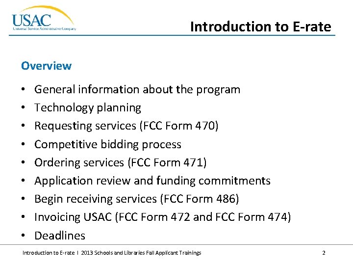 Introduction to E-rate Overview • • • General information about the program Technology planning