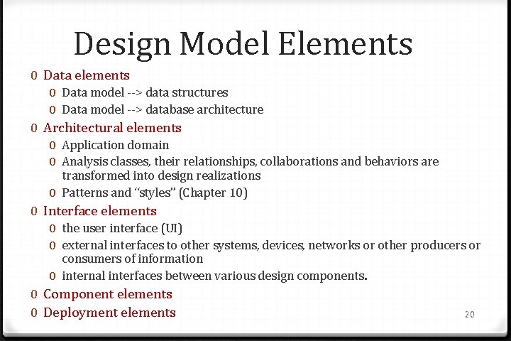 Design Model Elements 0 Data elements 0 Data model --> data structures 0 Data