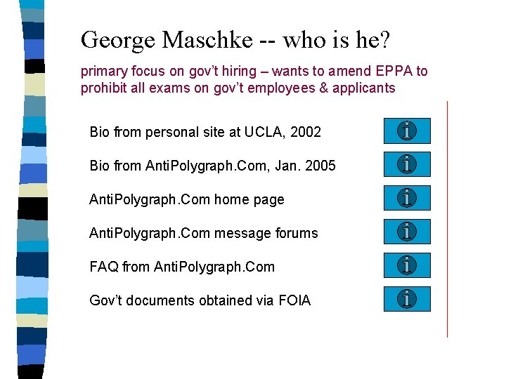 George Maschke -- who is he? primary focus on gov’t hiring – wants to