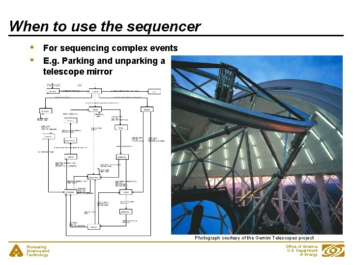 When to use the sequencer • • For sequencing complex events E. g. Parking