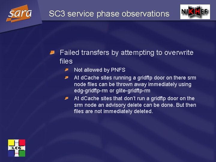 SC 3 service phase observations Failed transfers by attempting to overwrite files Not allowed