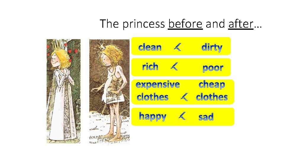 The princess before and after… 