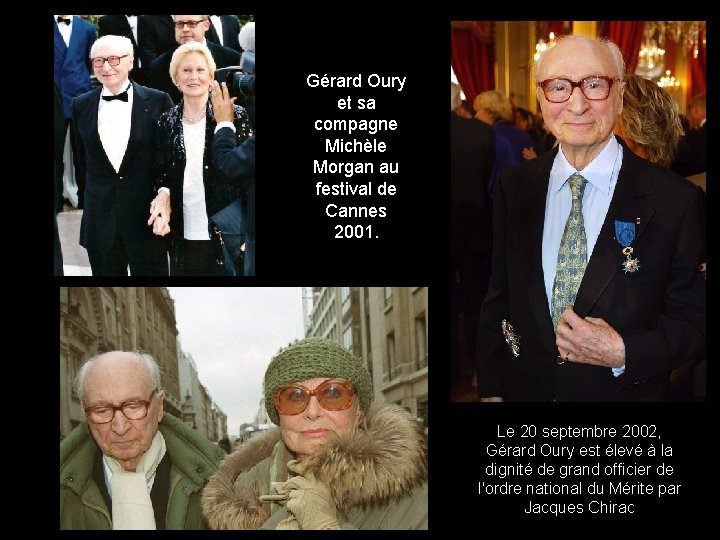 Gérard Oury et sa compagne Michèle Morgan au festival de Cannes 2001. Le 20