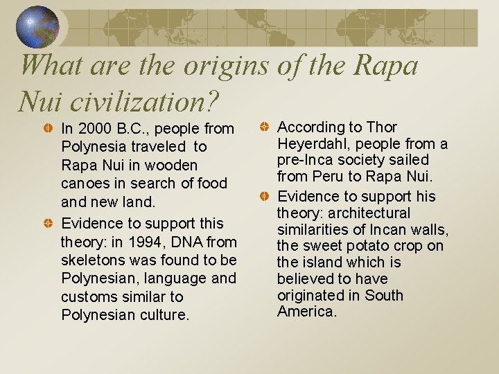 What are the origins of the Rapa Nui civilization? In 2000 B. C. ,