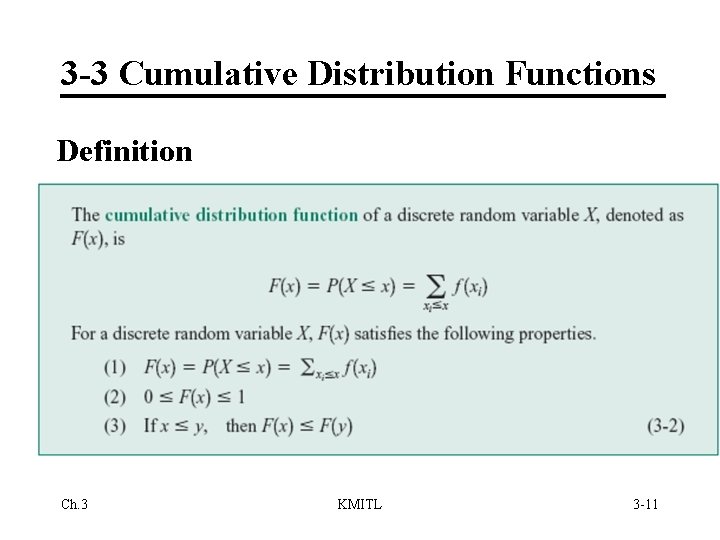 3 -3 Cumulative Distribution Functions Definition Ch. 3 KMITL 3 -11 