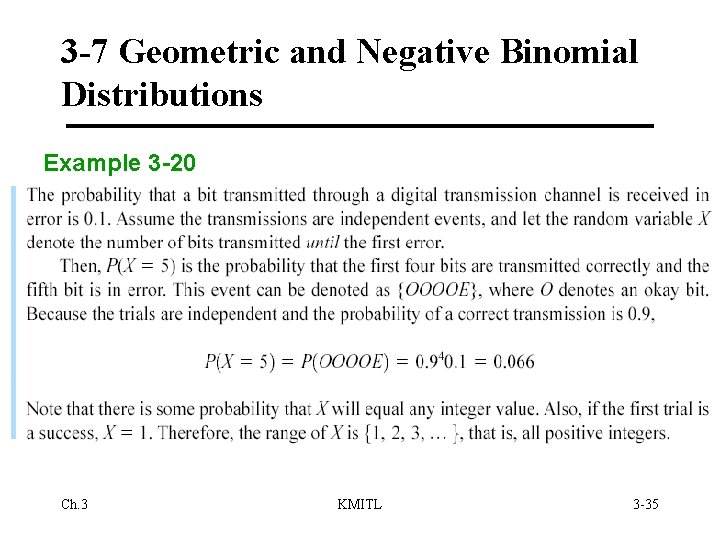 3 -7 Geometric and Negative Binomial Distributions Example 3 -20 Ch. 3 KMITL 3