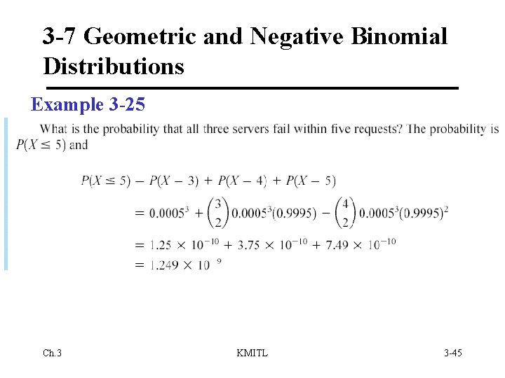 3 -7 Geometric and Negative Binomial Distributions Example 3 -25 Ch. 3 KMITL 3