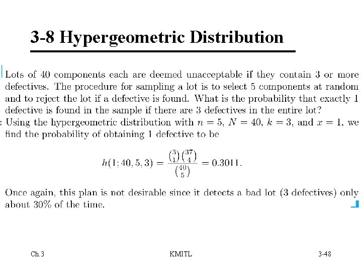3 -8 Hypergeometric Distribution Ch. 3 KMITL 3 -48 
