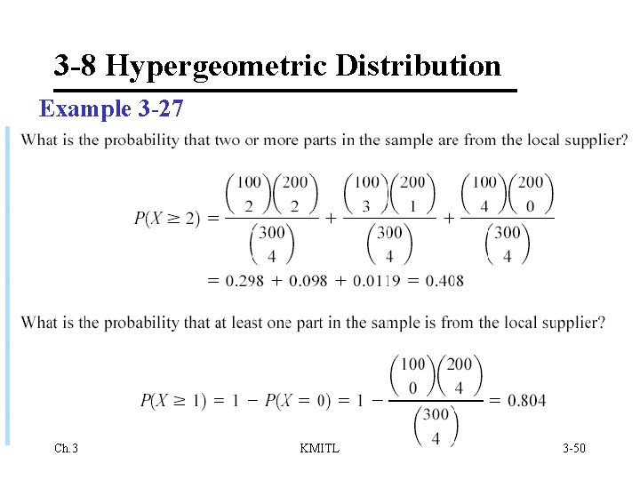 3 -8 Hypergeometric Distribution Example 3 -27 Ch. 3 KMITL 3 -50 