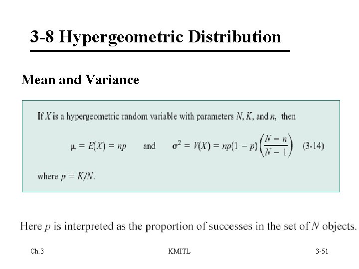 3 -8 Hypergeometric Distribution Mean and Variance Ch. 3 KMITL 3 -51 