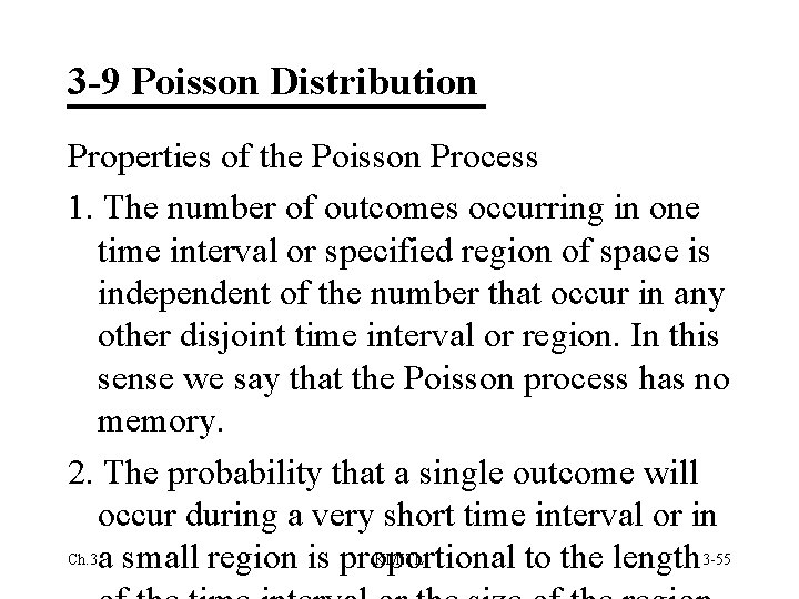 3 -9 Poisson Distribution Properties of the Poisson Process 1. The number of outcomes