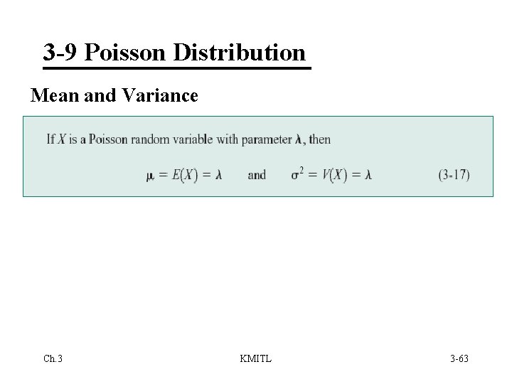 3 -9 Poisson Distribution Mean and Variance Ch. 3 KMITL 3 -63 