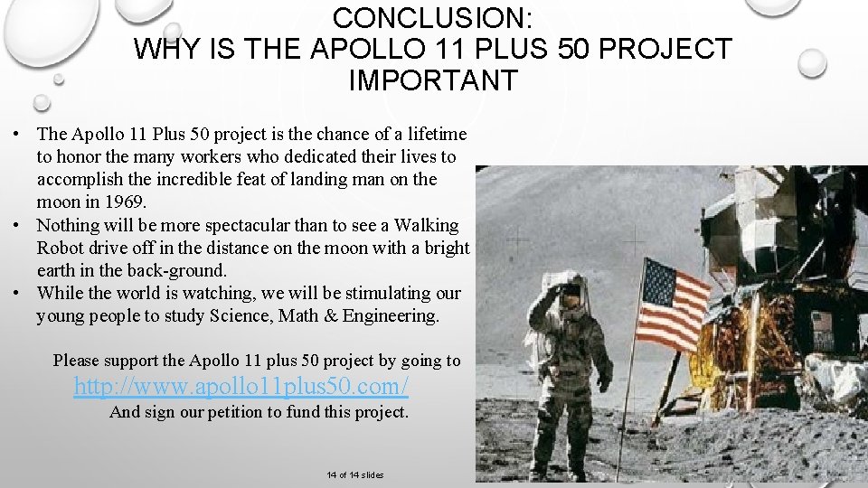 CONCLUSION: WHY IS THE APOLLO 11 PLUS 50 PROJECT IMPORTANT • The Apollo 11