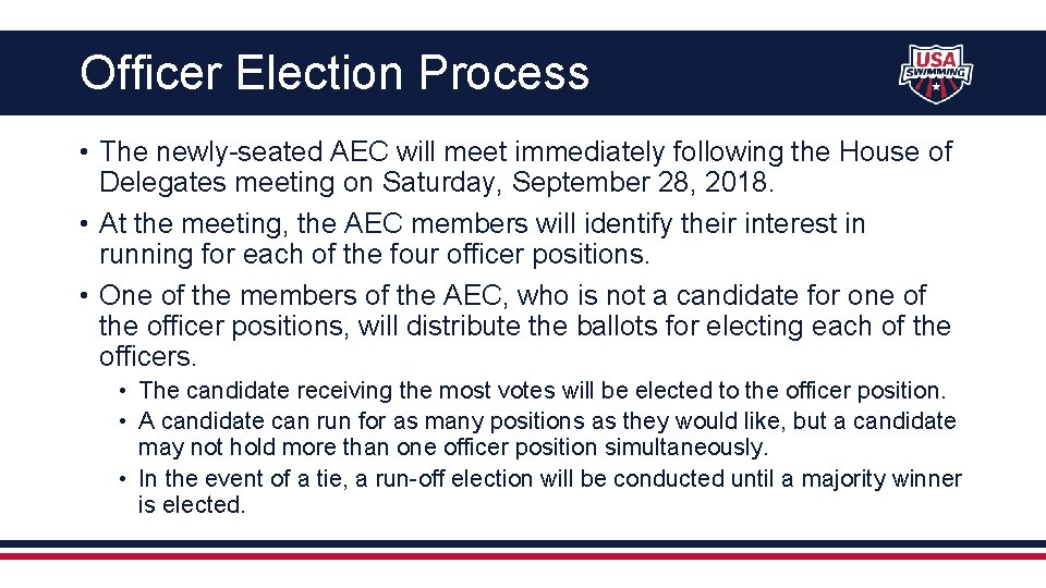 Officer Election Process • The newly-seated AEC will meet immediately following the House of