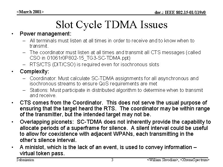 <March 2001> • doc. : IEEE 802. 15 -01/119 r 0 Slot Cycle TDMA