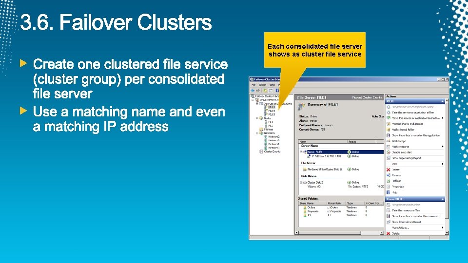 Each consolidated file server shows as cluster file service 