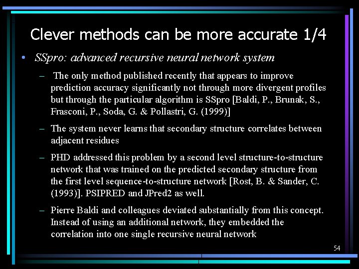 Clever methods can be more accurate 1/4 • SSpro: advanced recursive neural network system