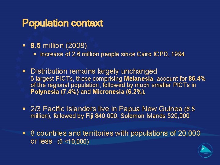 Population context § 9. 5 million (2008) § increase of 2. 6 million people