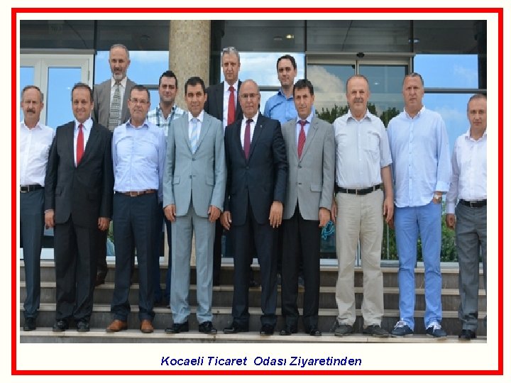 Kocaeli Ticaret Odası Ziyaretinden 