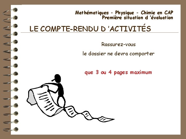 Mathématiques - Physique - Chimie en CAP Première situation d ’évaluation LE COMPTE-RENDU D