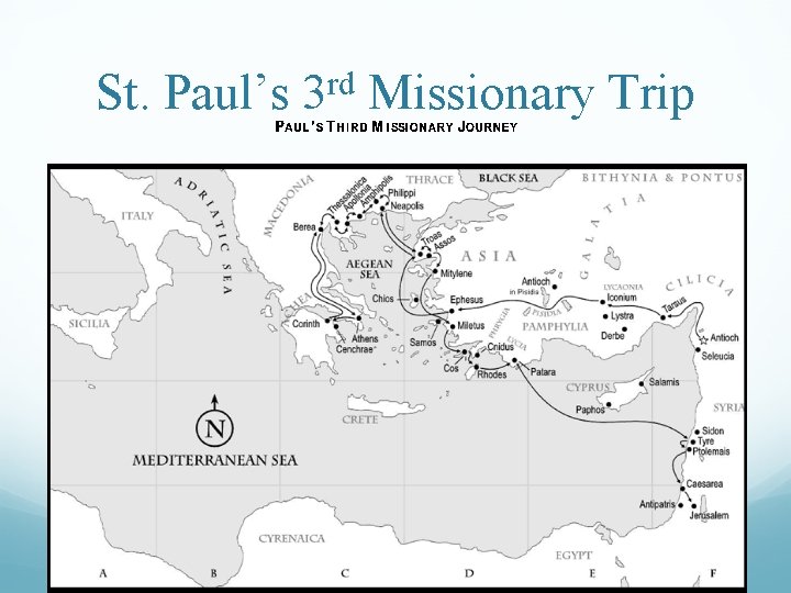 St. Paul’s 3 rd Missionary Trip 