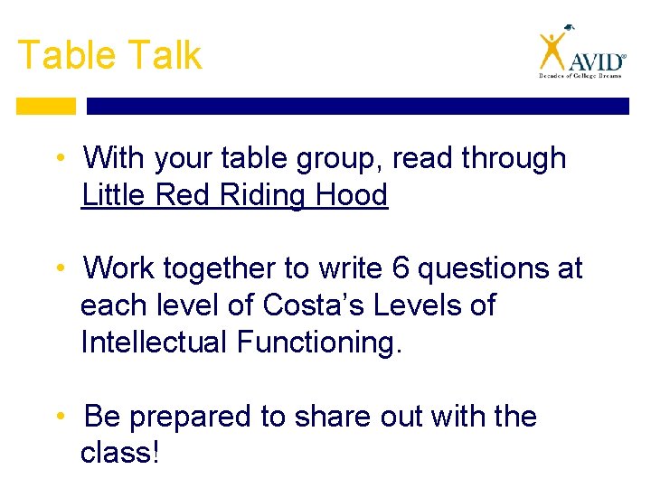 Table Talk • With your table group, read through Little Red Riding Hood •
