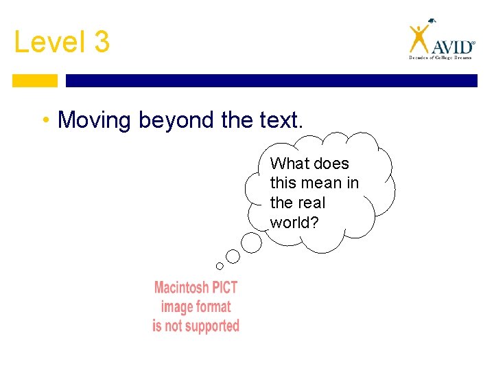 Level 3 • Moving beyond the text. What does this mean in the real