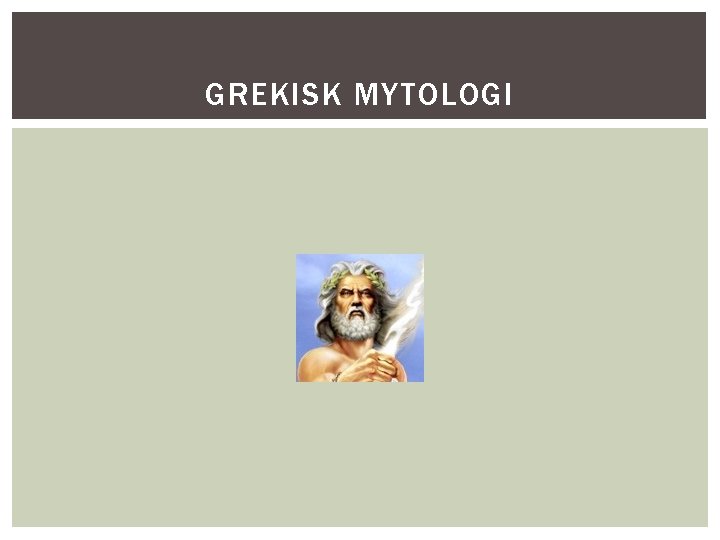 GREKISK MYTOLOGI 