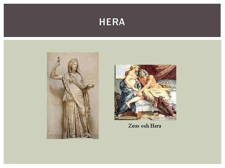HERA Zeus och Hera 